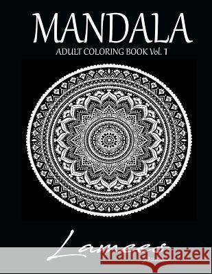 Mandala: Adult Coloring Book Vol.1 Lamees Alhassar 9781979082693 Createspace Independent Publishing Platform - książka