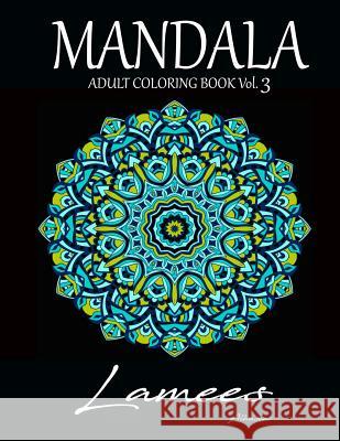 Mandala: Adult Coloring Book Vol. 3 Lamees Alhassar 9781979084109 Createspace Independent Publishing Platform - książka