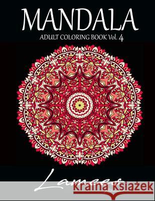 Mandala: Adult Coloring Book Vol. 4 Lamees Alhassar 9781979085526 Createspace Independent Publishing Platform - książka