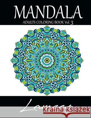 Mandala: Adults Coloring Book Vol. 3 Lamees Alhassar 9781979084239 Createspace Independent Publishing Platform - książka