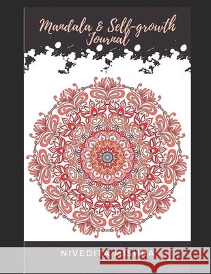 Mandala and Self-growth Journal Nivedita Mishra 9798513902096 Independently Published - książka