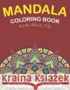 Mandala Coloring Book for Adults Stress Relieving Designs: 50 + Beautiful Anti-Stress Mandala Floral Designs - Cute gifts for friends and family Mahleen Press 9781661502997 Independently Published
