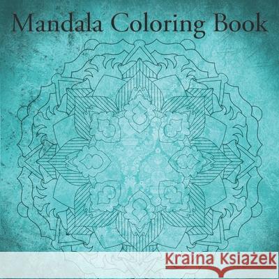 Mandala Coloring Book: Mandala book for children and adults (40 pages) Bastian Mai 9781713454908 Independently Published - książka