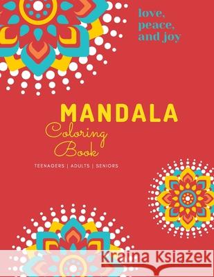 Mandala Coloring Book: Mandala Coloring Book for Adults: Beautiful Large Print Patterns and Floral Coloring Page Designs for Girls, Boys, Tee Ananda Store 9781008983625 Jampa Andra - książka