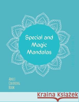 Mandala Coloring Book: Mandala Coloring Book for Adults: Beautiful Large Sacred, Special and Magic Patterns and Floral Coloring Page Designs Ananda Store 9781667193281 Jampa Andra - książka