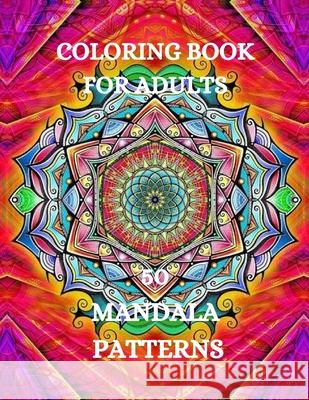 Mandala Coloring Book: Stress Relieving Coloring Book, Coloring Book for Grown-Ups Joana Kir 9781915015464 Joana Kirk Howell - książka