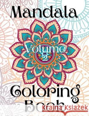 Mandala Coloring Book Volume 2 Kailyn Bail 9781088220115 Big Chonk Books - książka