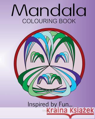 Mandala Colouring Book: Inspired by Fun Sharla Race 9781907119422 Tigmor Books - książka