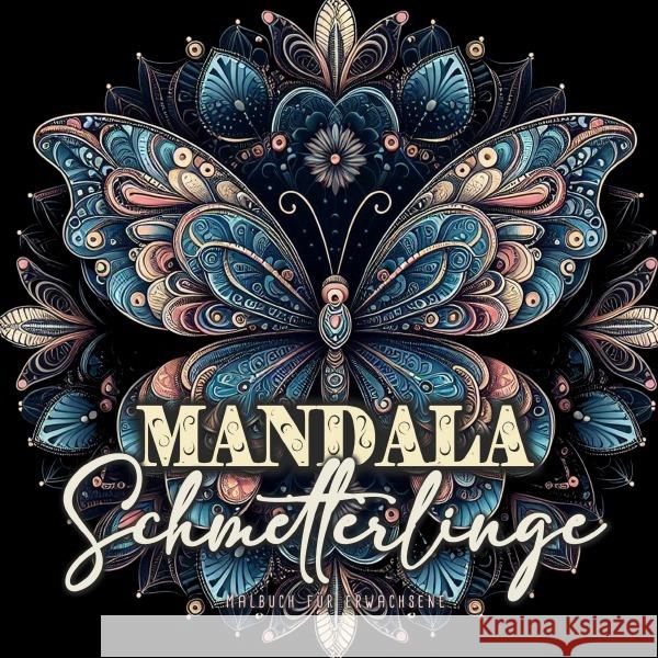 Mandala Schmetterlinge Malbuch für Erwachsene Publishing, Monsoon, Grafik, Musterstück 9783759834966 epubli - książka