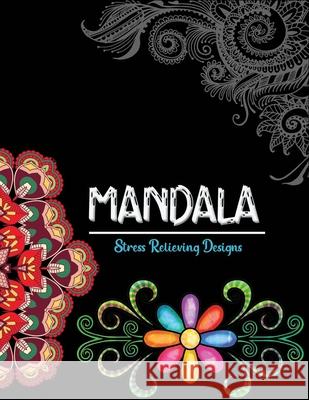 Mandala Stress relieving Designs: 50 Mandala Inspired Designs For Relaxation and Stress Relief Farjana Fluroxan 9798684279300 Independently Published - książka