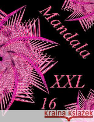 Mandala XXL 16: Libro Para Colorear Para Adultos The Art of You 9781091592957 Independently Published - książka