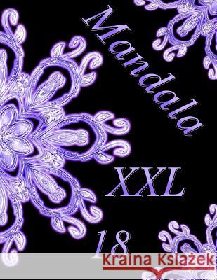 Mandala XXL 18: Antistress Libro Da Colorare Per Adulti The Art of You 9781093738599 Independently Published - książka