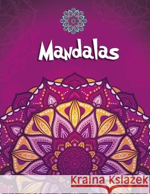 Mandalas: 100 Mandalas and Mandala Animals Together Relaxation Coloring Book For Girls Simple Book 9781674501390 Independently Published - książka
