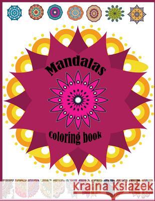 Mandalas coloring book: Mandalas coloring book for kids adults Packer, Nina 9781983769832 Createspace Independent Publishing Platform - książka