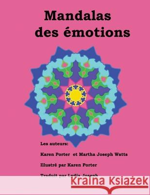 Mandalas des émotions Watts, Martha Joseph 9781946785251 Everfield Press - książka