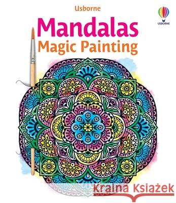 Mandalas Magic Painting Abigail Wheatley 9781836044086 Usborne Publishing Ltd - książka