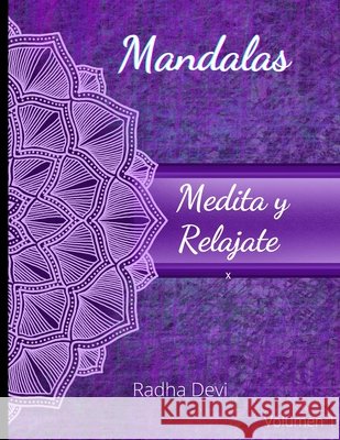 Mandalas: Medita y relajate Devi, Radha 9798708170873 Independently Published - książka