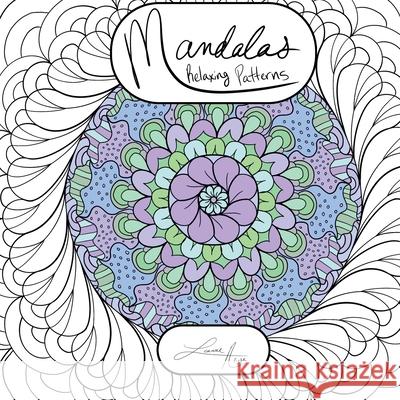 Mandalas Relaxing Patterns Leanne Alyse 9781967965120 Leanne Alyse - książka