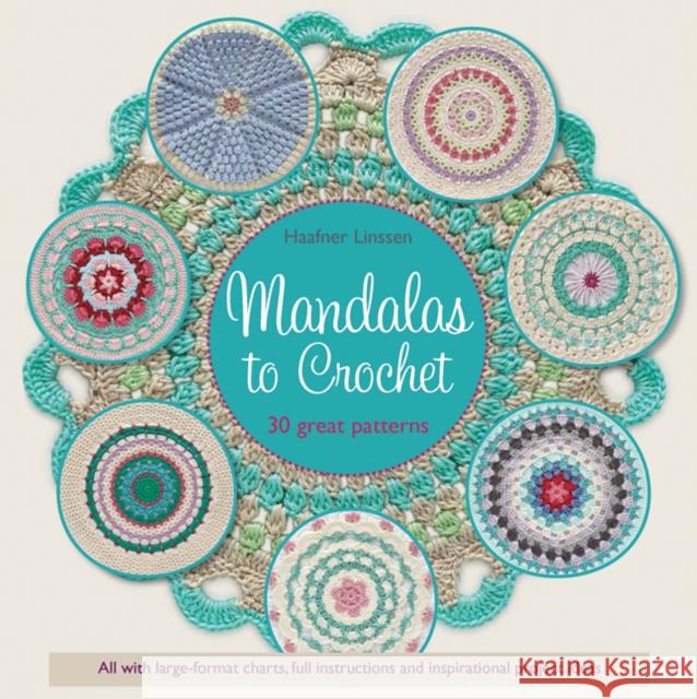Mandalas to Crochet: 30 Great Patterns Haafner Linssen 9781782213895 SEARCH PRESS - książka