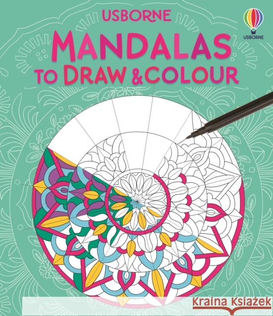 Mandalas to Draw and Colour Abigail Wheatley 9781836045281 Usborne Publishing Ltd - książka