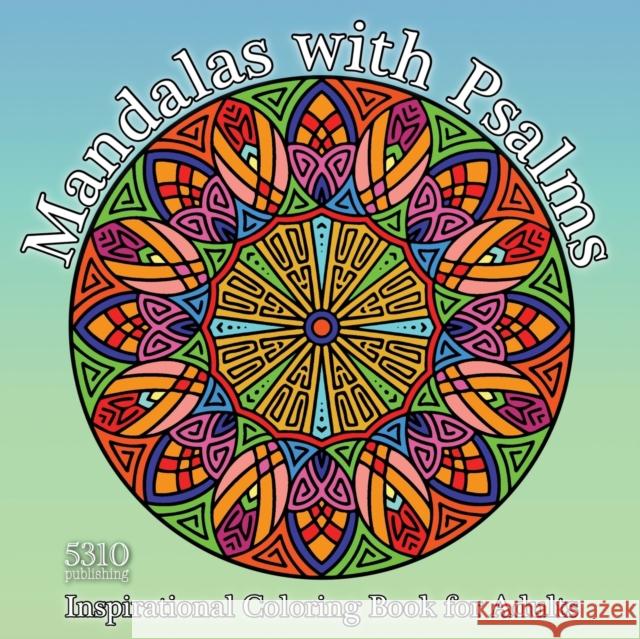 Mandalas with Psalms: Inspirational Coloring Book for Adults Alex Williams 9781990158193 531 Publishing - książka