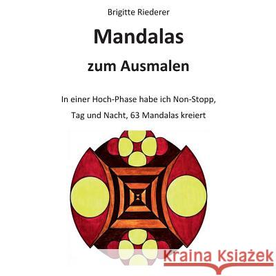 Mandalas zum Ausmalen: 63 Mandalas Riederer, Brigitte 9783842346253 Books on Demand - książka