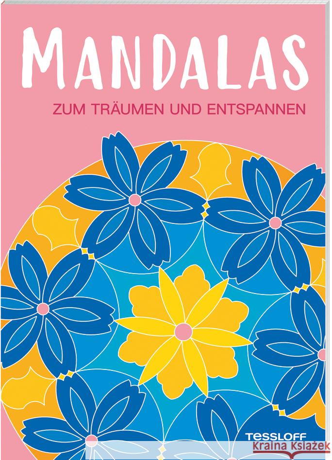 Mandalas zum Träumen und Entspannen  9783788647308 Tessloff Verlag Ragnar Tessloff GmbH & Co. KG - książka