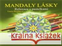 Mandaly lásky Lucie HrochovÃ¡ 9788090339484 Bhakti - książka