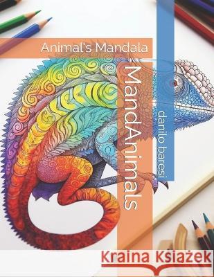 MandAnimals: Animal's Mandala Danilo Baresi   9798394210495 Independently Published - książka