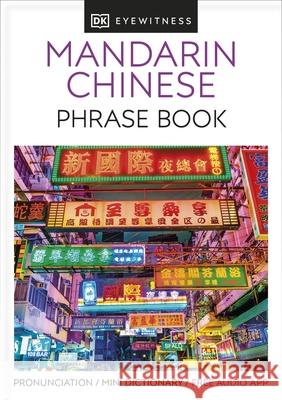 Mandarin Chinese Phrase Book: Essential Reference for Every Traveller DK 9780241289358  - książka