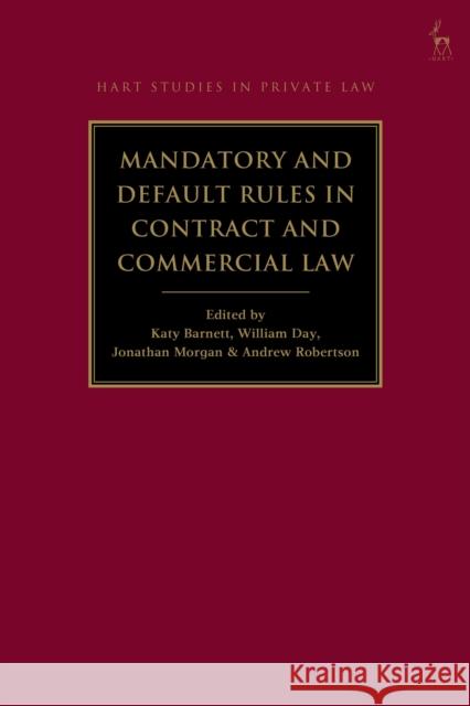 Mandatory and Default Rules in Contract and Commercial Law  9781509971206 Bloomsbury Publishing PLC - książka