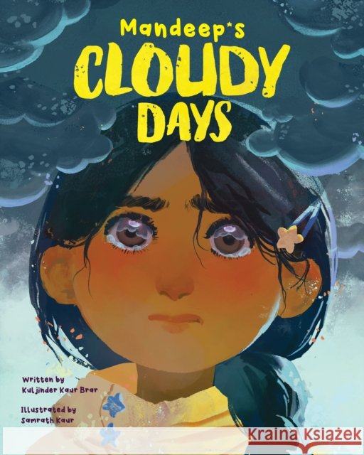 Mandeep's Cloudy Days Kuljinder Kaur Brar 9781773219059 Annick Press Ltd - książka