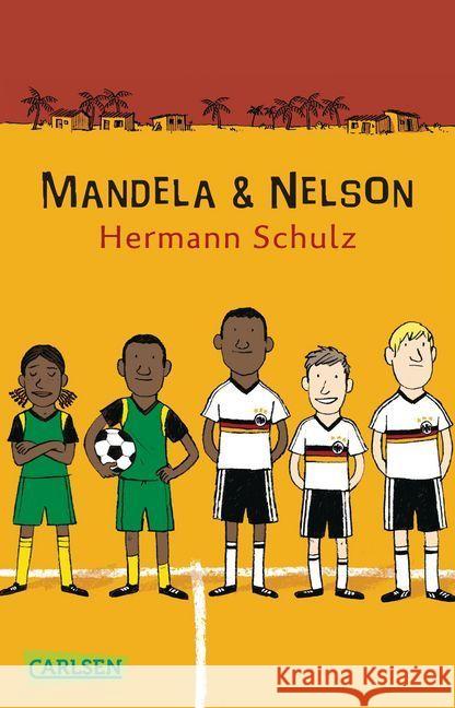 Mandela & Nelson - Das Länderspiel : Das Länderspiel Schulz, Hermann 9783551312273 Carlsen - książka