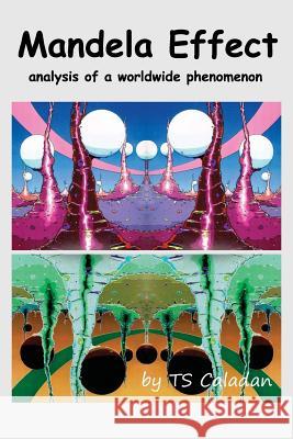 Mandela Effect: Analysis of a Worldwide Phenomenon Ts Caladan 9781944045623 Twb Press - książka