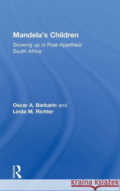 Mandela's Children: Growing Up in Post-Apartheid South Africa Barbarin, Oscar A. 9780415924689 Routledge - książka