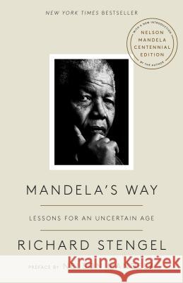 Mandela's Way: Lessons for an Uncertain Age Richard Stengel Nelson Mandela 9780525573579 Broadway Books - książka