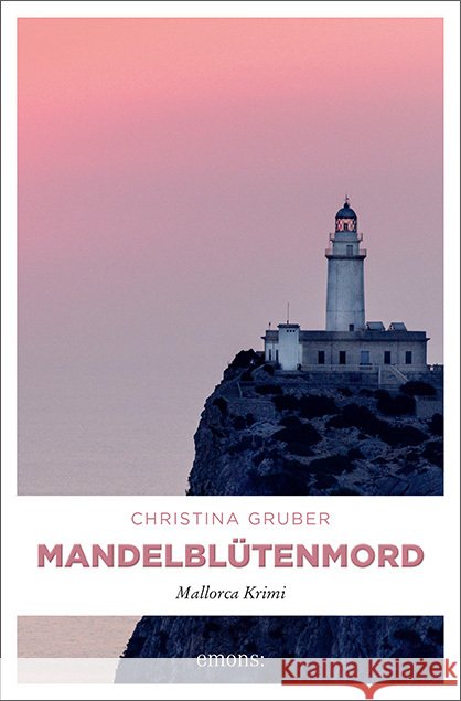 Mandelblütenmord Gruber, Christina 9783740802899 Emons - książka