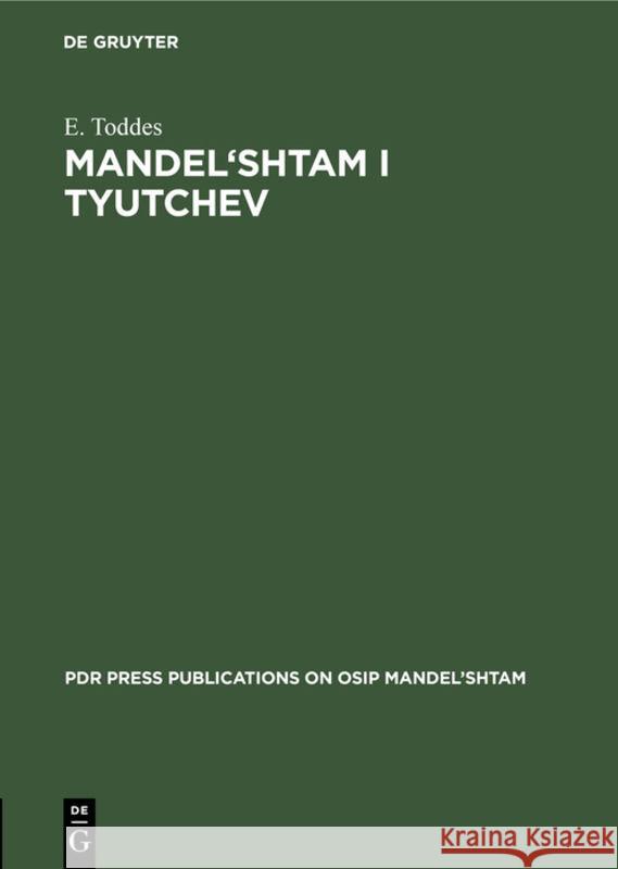 Mandel'shtam I Tyutchev Е. Toddes 9783112327531 de Gruyter - książka