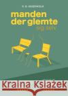 Manden der glemte sig selv K. B. Assenholm 9788743010500 Books on Demand