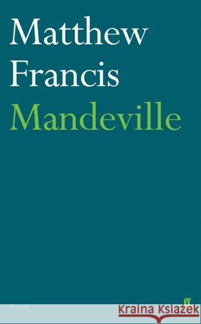 Mandeville Matthew Francis 9780571239276 FABER AND FABER - książka