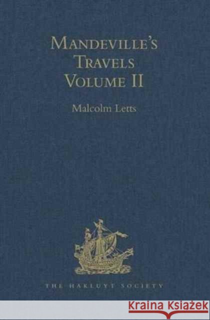 Mandeville's Travels: Volume II Texts and Translations Letts, Malcolm 9781409414681 The Hakluyt Society - książka