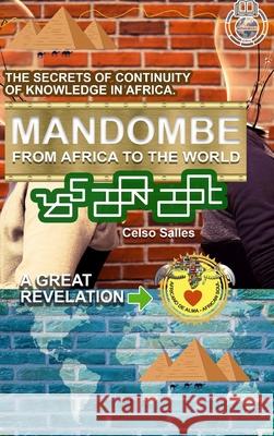 MANDOMBE - From Africa to the World - A GREAT REVELATION.: Africa Collection Salles, Celso 9781006685415 Blurb - książka