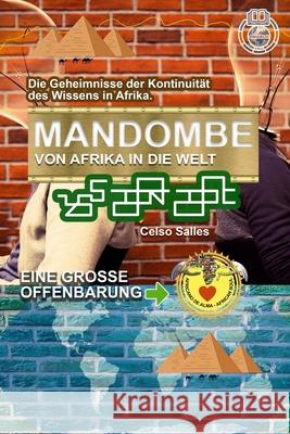 MANDOMBE, von Afrika in die Welt. EINE GROSSE OFFENBARUNG.: Sammlung Afrika Salles, Celso 9781006672200 Blurb - książka