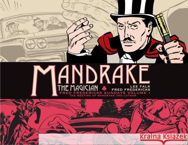 Mandrake the Magician: Fred Fredericks Sundays Vol. 1: The Meeting of Mandrake and Lothar Falk, Lee 9781782766926 Titan Comics - książka