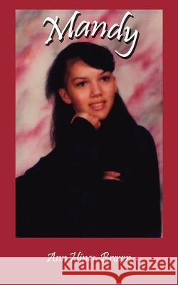 Mandy Ann Hines-Brown 9781425957605 Authorhouse - książka