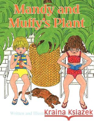 Mandy and Muffy's Plant Carol Hamill 9781436311090 Xlibris Corporation - książka