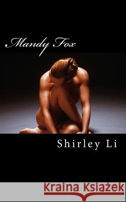 Mandy Fox Shirley Li 9781505814552 Createspace - książka