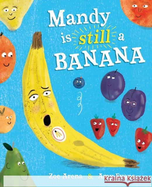 Mandy is still a Banana Zoe Arena 9781444976311 Hachette Children's Group - książka