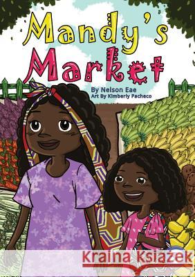 Mandy's Market Nelson Eae Kimberly Pacheco 9781925901771 Library for All - książka