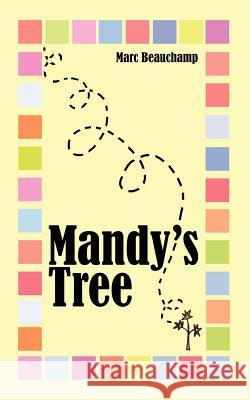 Mandy's Tree Beauchamp, Marc 9781420876369 Authorhouse - książka